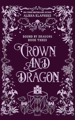 Crown and Dragon (Bound by Dragons #3)
