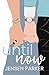 Until Now (Strangers, #1)
