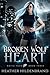 Broken Wolf Heart by Heather Hildenbrand