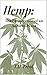 Hemp: : The Resurgence of an Ancient Plant