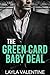 The Green Card Baby Deal by Layla Valentine