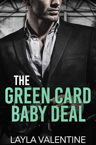The Green Card Baby Deal (Deals and Desires)