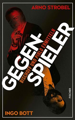 Gegenspieler: Bischoff und Pirlo ermitteln (Kindle Edition)
