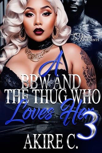 A BBW And The Thug Who Loves Her 3 (Kindle Edition)