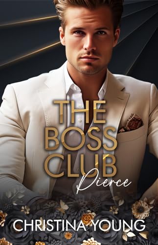 The Boss Club: Pierce (Boss Daddy Romance 4) (German Edition)
