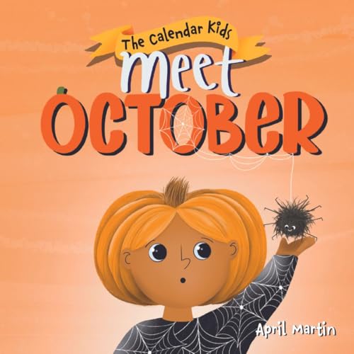 Meet October (The Calendar Kids® Book 10)