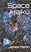 Space Haiku by James Martin