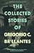 The Collected Stories of Gregorio C. Brillantes by Jonathan Chua