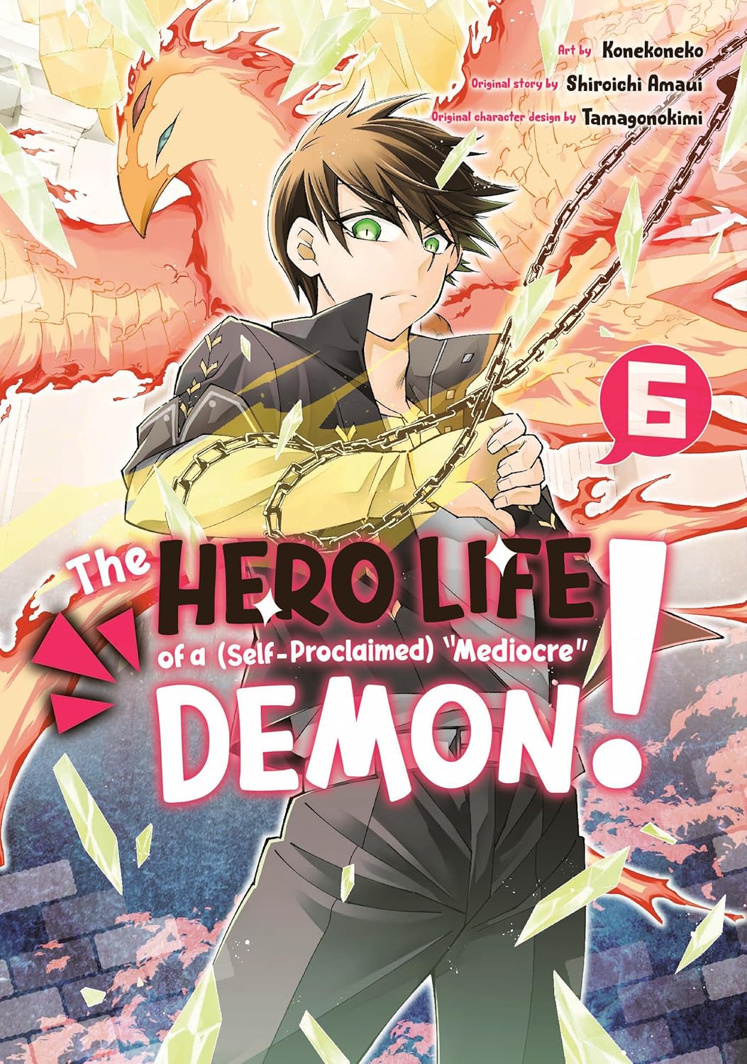The Hero Life of a (Self-Proclaimed) "Mediocre" Demon! Manga, Vol. 6