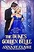The Duke's Golden Belle (Ro...