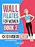 Wall Pilates For Women Book...