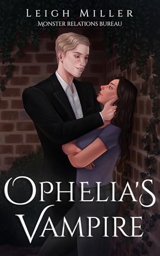 Ophelia's Vampire (Monster Relations Bureau, #3)