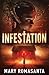 Infestation by Mary Romasanta