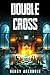 Double Cross