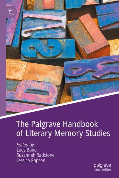 The Palgrave Handbook of Literary Memory Studies (Hardcover)