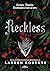Reckless (Saga Powerless, #2)
