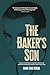 The Baker’s Son by Hank Van Iersel