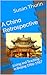 A China Retrospective  by Susan Thurin
