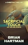 Sacrificial Touch...