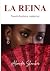 LA REINA by Alexander Shancker