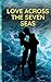 Love Across the Seven Seas