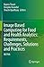 Image Based Computing for Food and Health Analytics: Requirements, Challenges, Solutions and Practices: IBCFHA