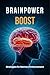 Brainpower Boost: Strategies for Memory Enhancement