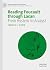 Reading Foucault Through Lacan by Jessica L. Davis