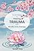 Seven Steps to Healing Trauma with Mindful Arts Therapy by Susan Day Seven Steps to Healing Trauma with Mindful Arts Therapy by Susan Day