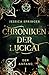 Chroniken der Lucicai 1: De...