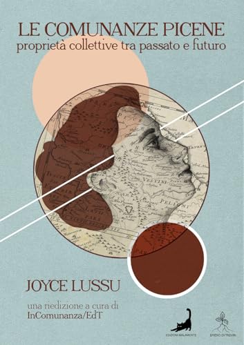 Le comunanze picene. Proprietà collettive tra passato e futuro (Paperback)