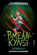 Pimeänkynsi (Lumola, #1)
