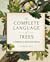 The Complete Language of Trees - Pocket Edition A Definitive and Illustrated History by S. Theresa Dietz