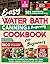 Easy Water Bath Canning & P...