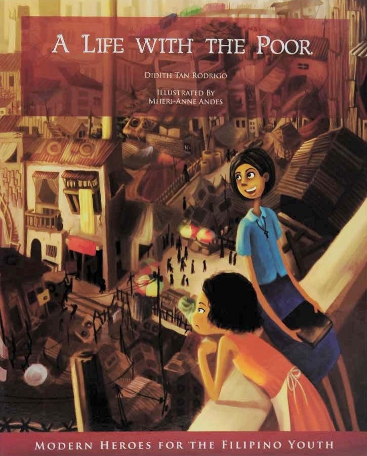 A Life With The Poor (Modern Heroes For The Filipino Youth)