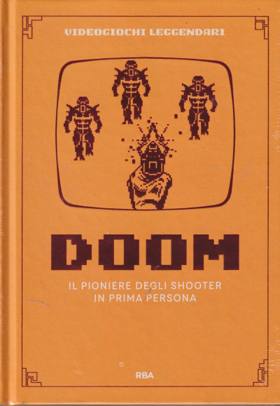 DOOM: Il pioniere degli shooter in prima persona