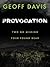 Provocation by Geoff Davis