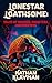 Lonestar Loathsome: Tales o...