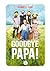 Goodbye papa ! (French Edition)