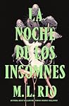 La noche de los insomnes by M.L. Rio