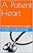 A Patient Heart by Todd Eversmeyer