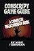 CONSCRIPT GAME GUIDE: A COMPLETE WALKTHROUGH BOOK