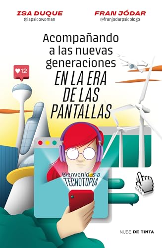 Acompañando a las nuevas generaciones en la Era de las pantallas / Guiding New Generations in the Screen Age (Spanish Edition)