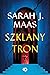 Szklany tron (Szklany tron, #1)