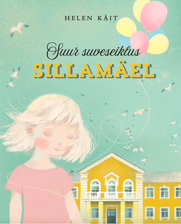Suur suveseiklus Sillamäel (Hardcover)