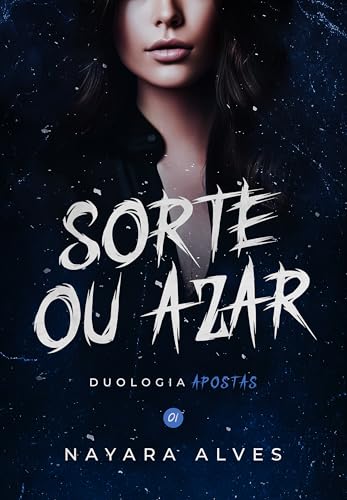Sorte ou Azar: Duologia Apostas (Portuguese Edition)