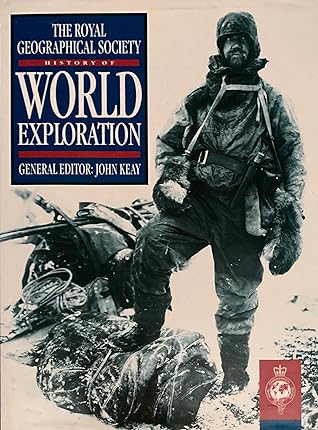 History of World Exploration (The Royal Geographical Society)