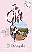 The Gift by C. D'Angelo