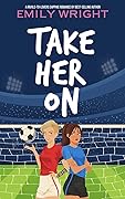Take Her On