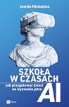 Szkoła w czasach ...